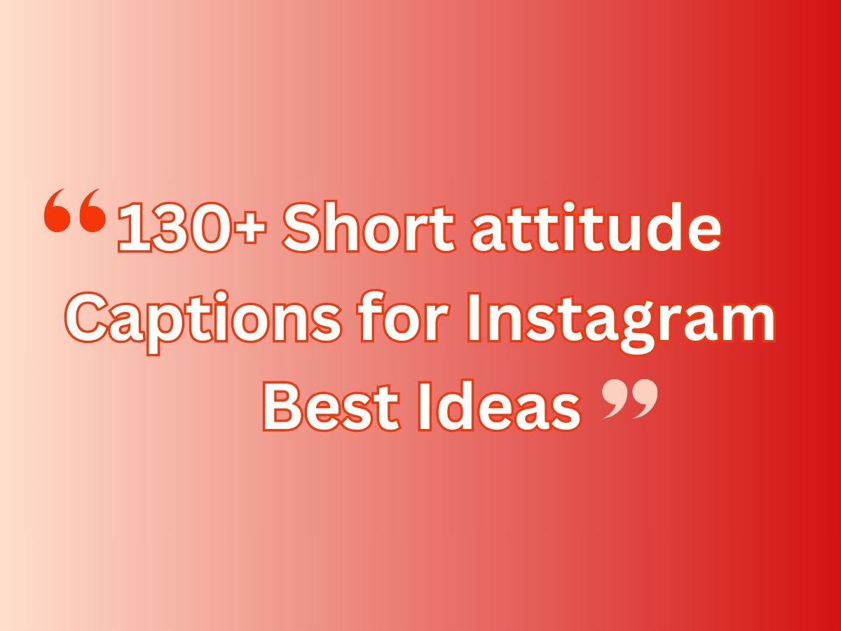 130-short-attitude-captions-for-instagram-best-ideas